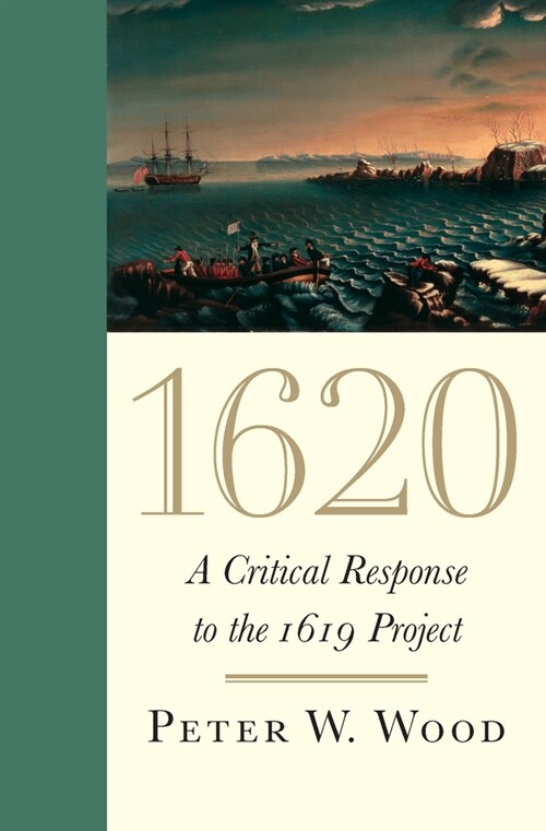 1620: A Critical Response to the 1619 Project (Paperback)