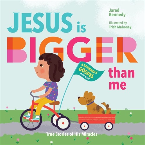 Jesus Is Bigger Than Me: True Stories of His Miracles (Board Books)