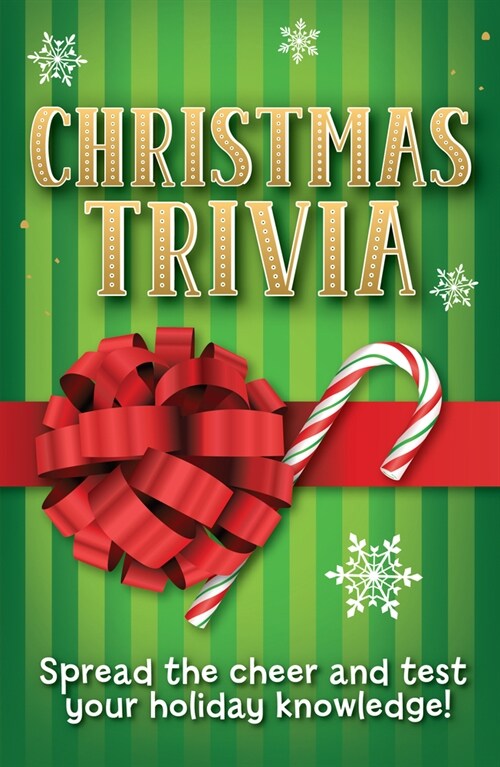 Christmas Trivia: Spread the Cheer and Test Your Holiday Knowledge! (Paperback)