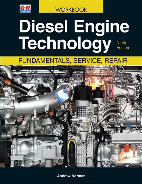 Diesel Engine Technology: Fundamentals, Service, Repair (Paperback, 9, Ninth Edition)
