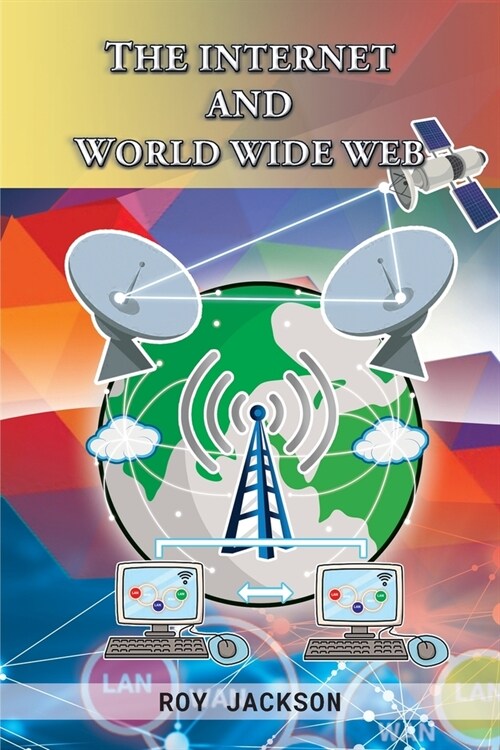 The Internet and World Wide Web (Paperback)