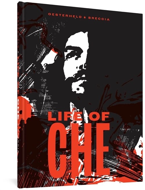 Life of Che: An Impressionistic Biography (Hardcover)