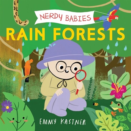 Nerdy Babies: Rain Forests (Board Books)