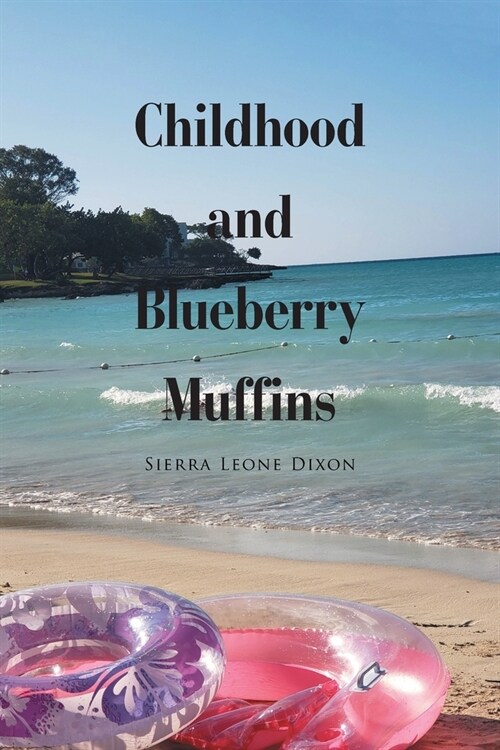 Childhood and Blueberry Muffins (Paperback)