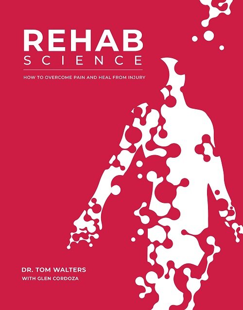 [중고] Rehab Science: How to Overcome Pain and Heal from Injury (Hardcover)