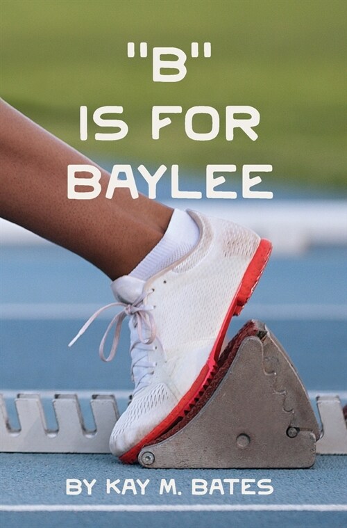 B is for Baylee (Hardcover)