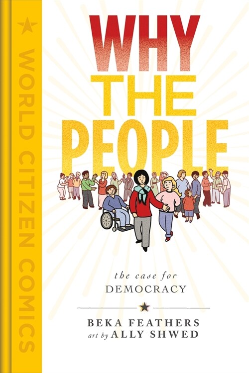 Why the People: The Case for Democracy (Hardcover)