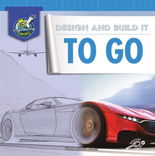 Design and Build It to Go (Paperback)