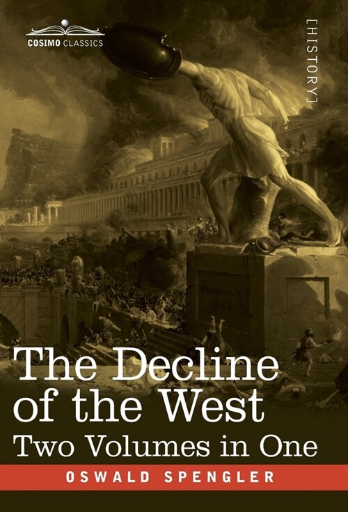 The Decline of the West, Two Volumes in One (Hardcover)
