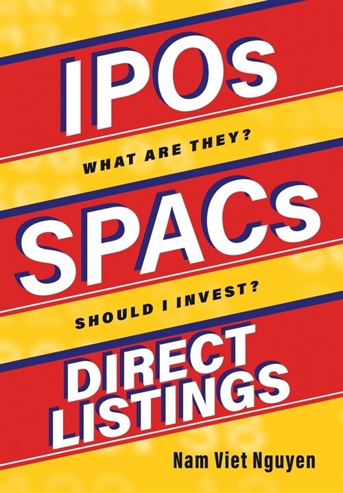 IPOs, SPACs, & Direct Listings (Hardcover)