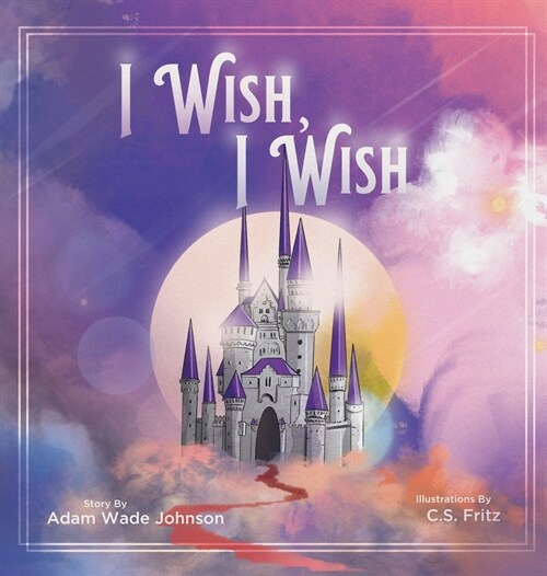I Wish I Wish (Hardcover)