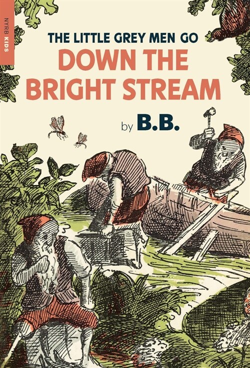 The Little Grey Men Go Down the Bright Stream (Paperback)