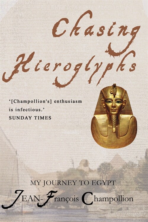 Chasing Hieroglyphs: My Journey to Egypt (Hardcover)