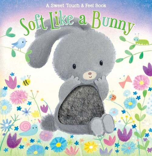 Soft Like a Bunny (Board Books)