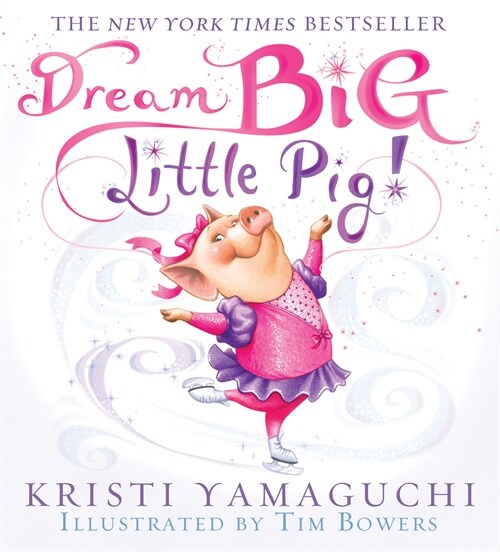 Dream Big, Little Pig! (Paperback)