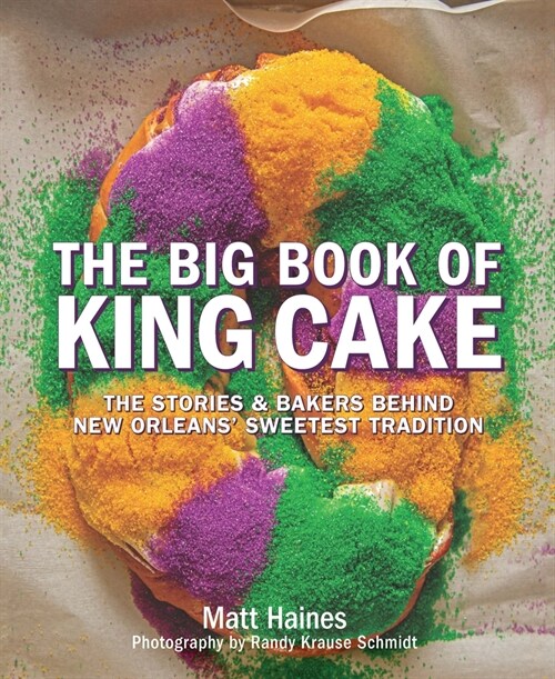 The Big Book of King Cake (Hardcover)