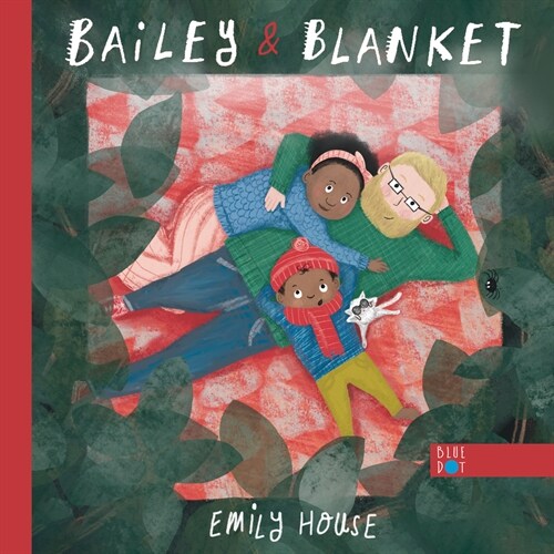 Bailey and Blanket (Hardcover)