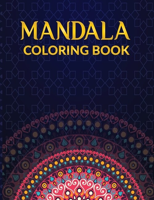 The Mandala Coloring Book: intricate beautiful designs fun and easy for all ages. (Paperback)
