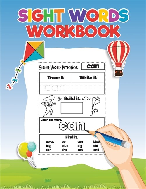 Sight Words for Kids Learning to Write and Read: Activity Workbook to Learn, Trace and Practice The Most Common High Frequency Words For Kids Learning (Paperback)