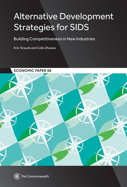 Alternative Development Strategies for Sids, 98: Building Competitiveness in New Industries (Paperback)