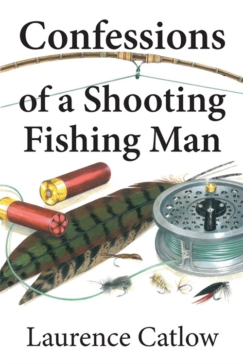 Confessions of a Shooting Fishing Man (Paperback)