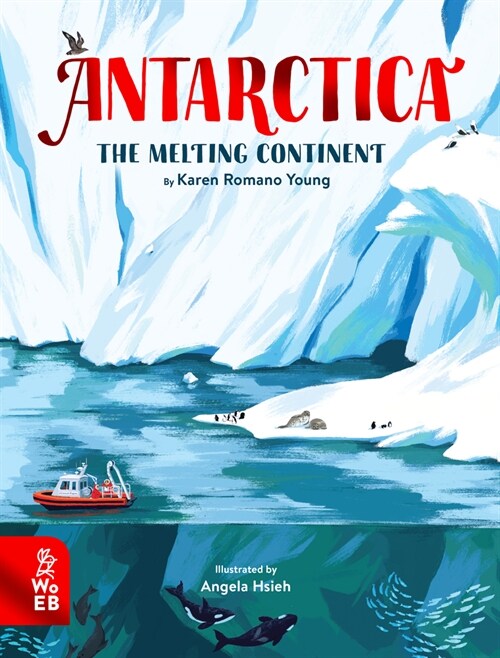 Antarctica: The Melting Continent (Hardcover)