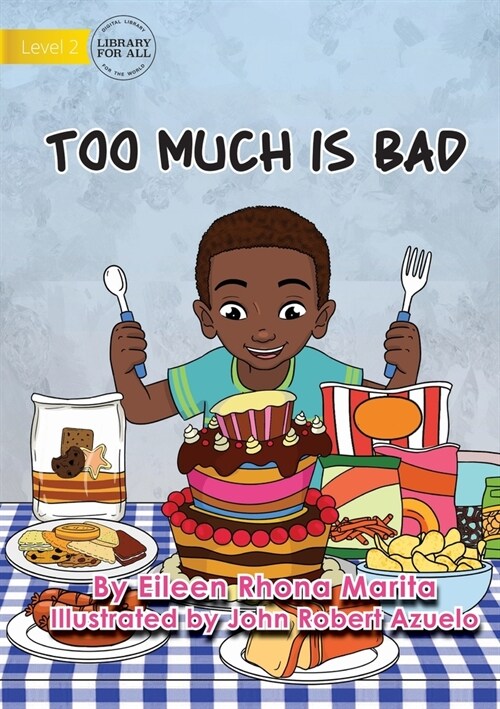 Too Much Is Bad (Paperback)