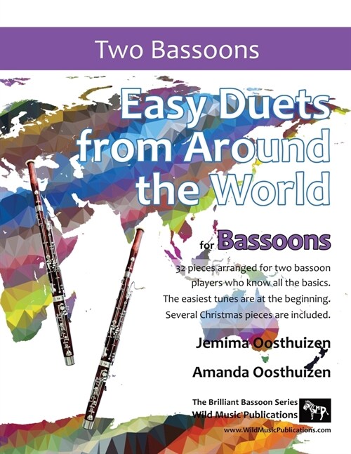 Easy Duets from Around the World for Bassoons: 32 exciting pieces arranged for two players who know all the basics. (Paperback)