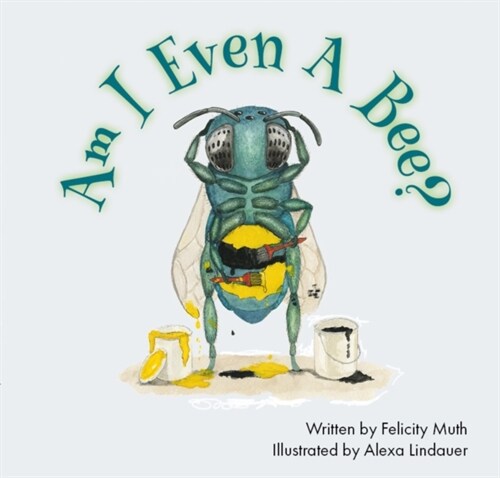 Am I Even a Bee? (Hardcover)