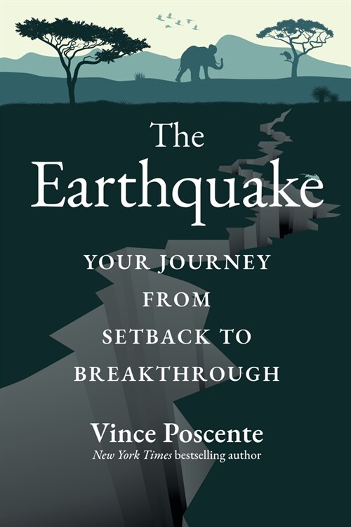 The Earthquake: Your Journey from Setback to Breakthrough (Hardcover)