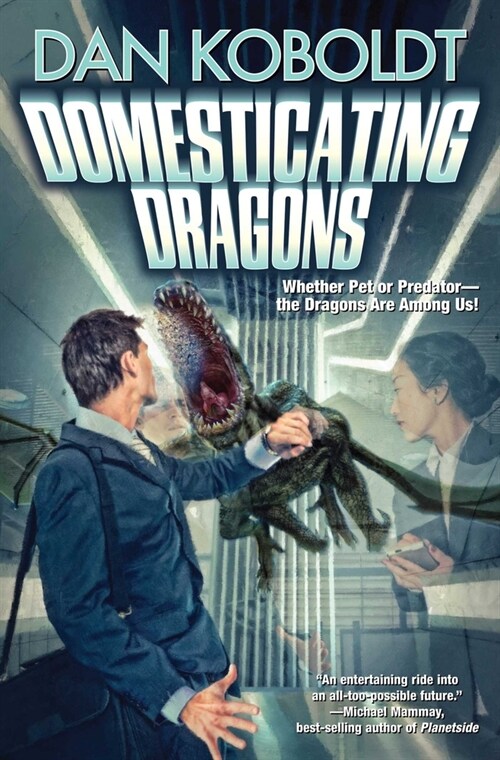 Domesticating Dragons: Volume 1 (Mass Market Paperback)