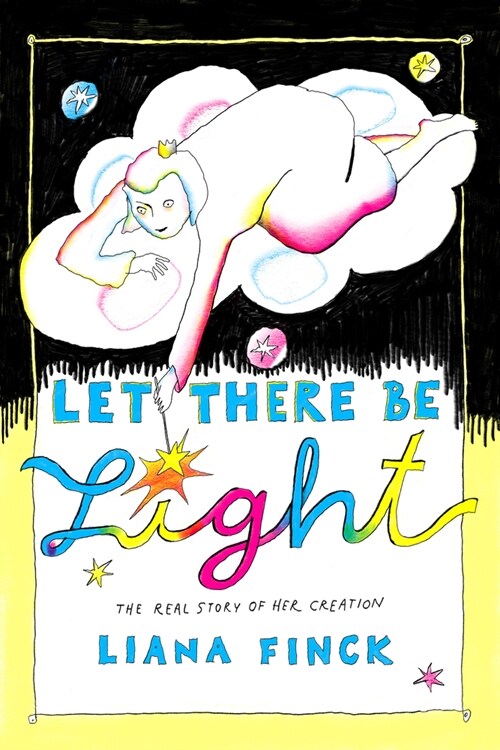 Let There Be Light: The Real Story of Her Creation (Hardcover)