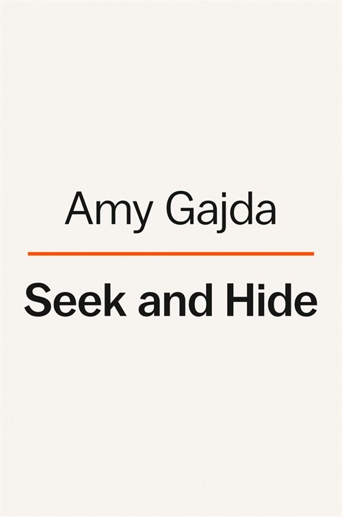 Seek and Hide: The Tangled History of the Right to Privacy (Hardcover)