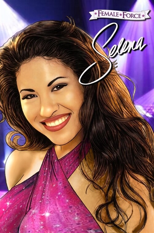 Female Force: Selena (Hardcover)