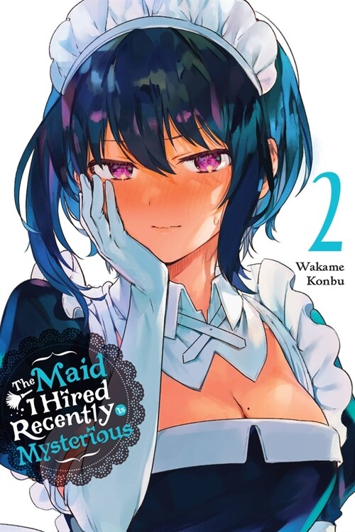The Maid I Hired Recently Is Mysterious, Vol. 2 (Paperback)
