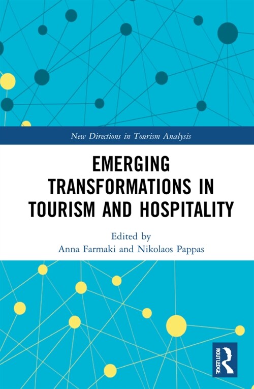 Emerging Transformations in Tourism and Hospitality (Hardcover, 1)