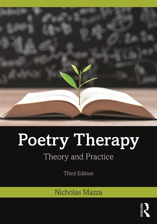 Poetry Therapy : Theory and Practice (Paperback, 3 ed)