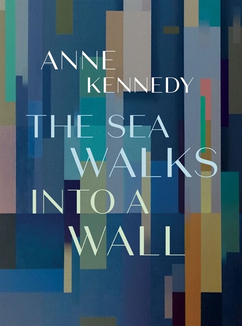 The Sea Walks Into a Wall (Paperback)