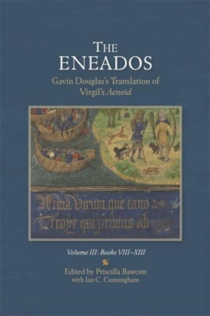 The Eneados: Gavin Douglass Translation of Virgils Aeneid : Volume III: Book VIII-XIII (Hardcover)