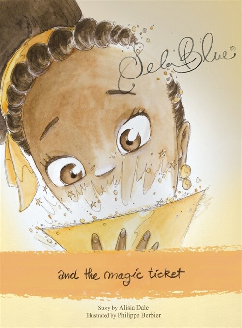 Sela Blue and the Magic Ticket (Hardcover)