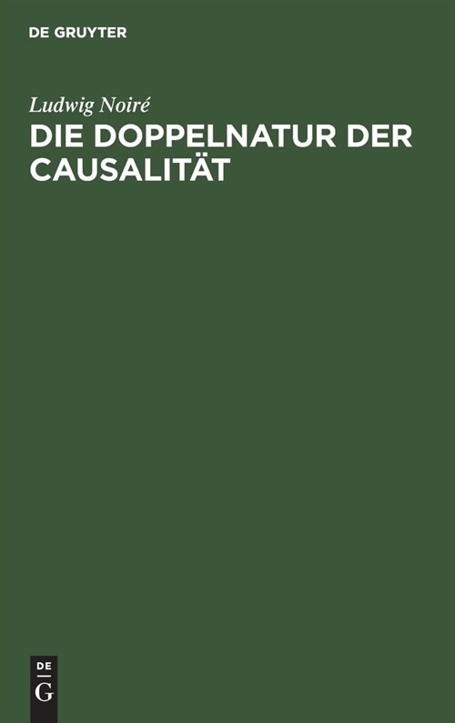 Die Doppelnatur der Causalit? (Hardcover, Reprint 2020)