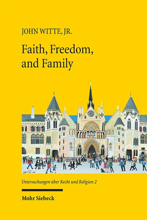 Faith, Freedom, and Family: New Studies in Law and Religion (Paperback)