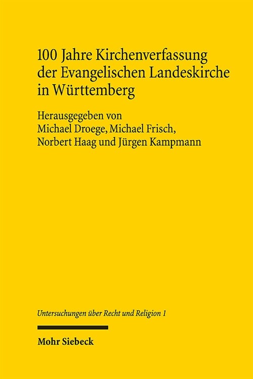 100 Jahre Kirchenverfassung Der Evangelischen Landeskirche in Wurttemberg (Paperback)