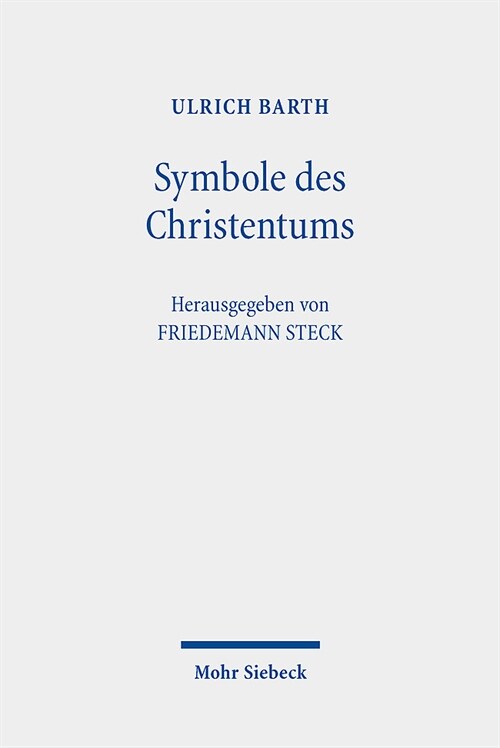 Symbole Des Christentums: Berliner Dogmatikvorlesung (Paperback)