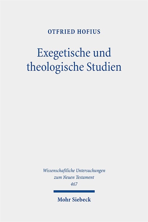 Exegetische Und Theologische Studien (Hardcover)