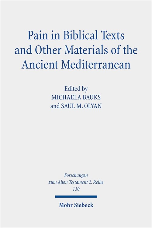 Pain in Biblical Texts and Other Materials of the Ancient Mediterranean (Paperback)
