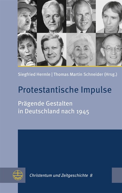 Protestantische Impulse: Pragende Gestalten in Deutschland Nach 1945 (Paperback)