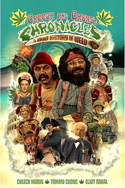 Cheech & Chongs Chronicles: A Brief History of Weed (Paperback, Not for Online)