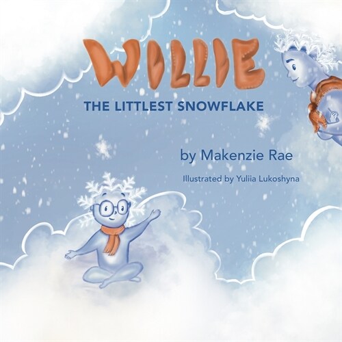 Willie, The Littlest Snowflake (Paperback)