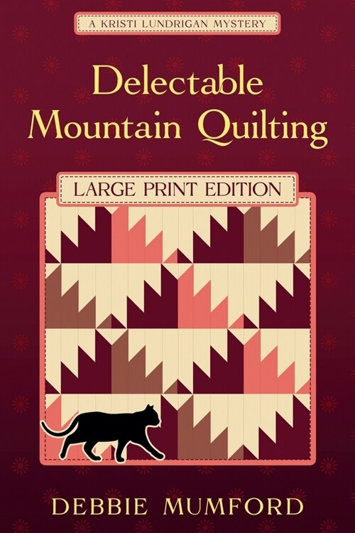 Delectable Mountain Quilting (Large Print Edition) (Paperback)
